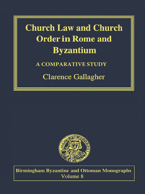 cover image of Church Law and Church Order in Rome and Byzantium